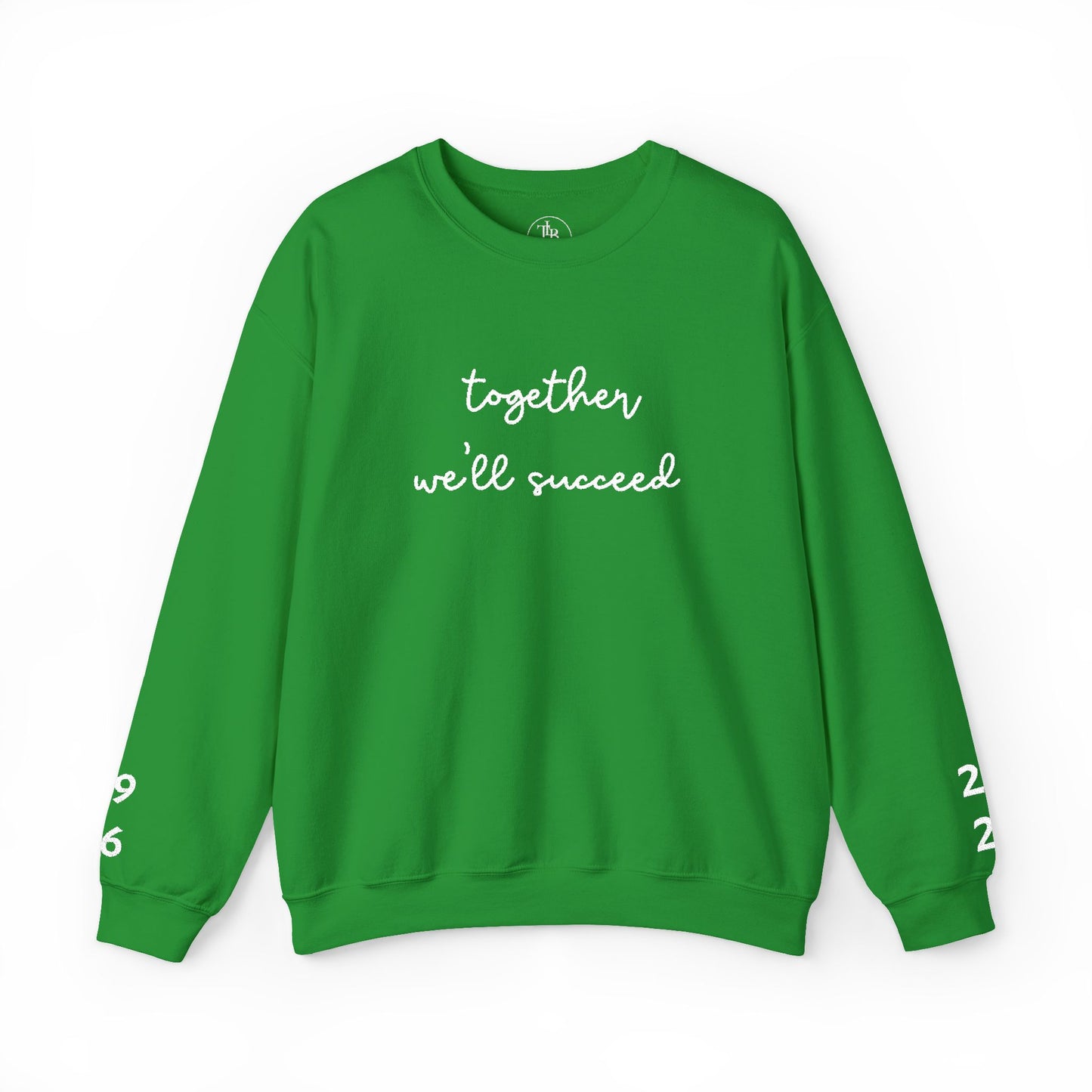 Together We'll Succeed 1946 / 2026 Embroidered Sweatshirt