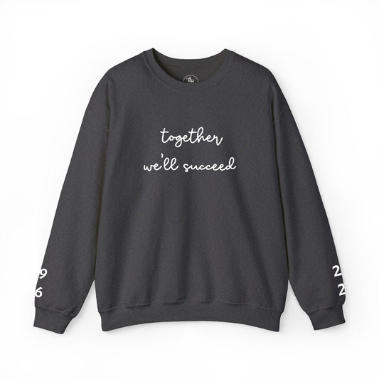 Together We'll Succeed 1946 / 2026 Embroidered Sweatshirt
