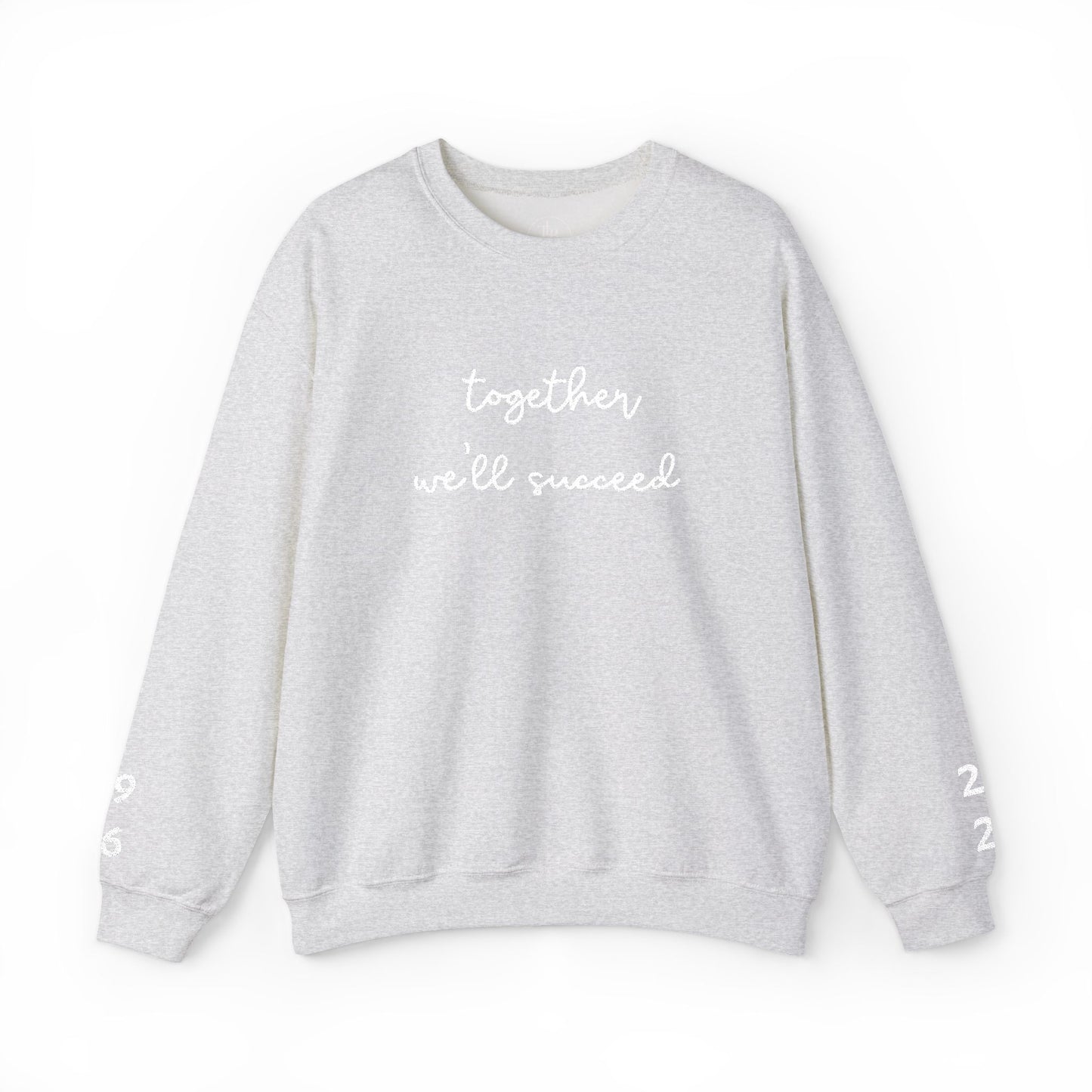 Together We'll Succeed 1946 / 2026 Embroidered Sweatshirt