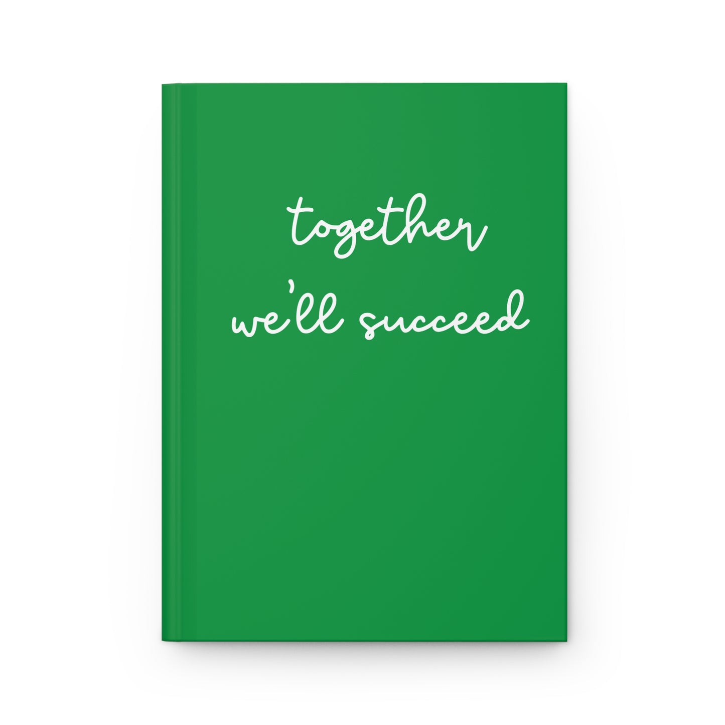 Together We'll Succeed Collection Statement Journal