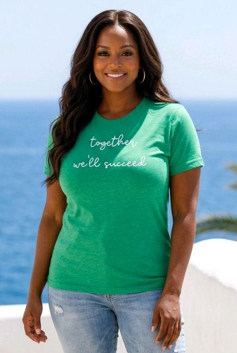 Together We'll Succeed Statement Tee